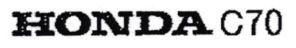 HONDA C70
