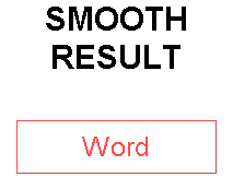 SMOOTH RESULT