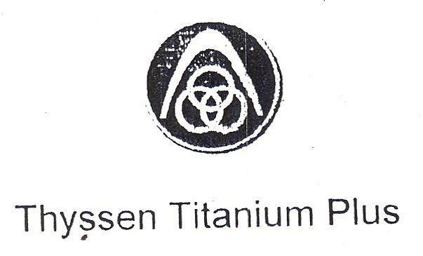 THYSSEN TITANIUM PLUS