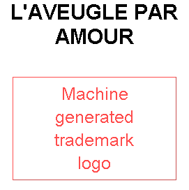 L'AVEUGLE PAR AMOUR
