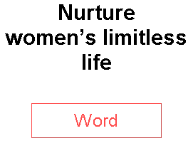 Nurture womenâ€™s limitless life