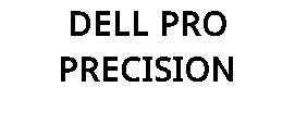 DELL PRO PRECISION