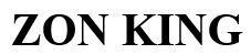 ZON KING