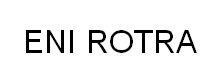 ENI ROTRA