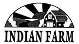 INDIAN FARM