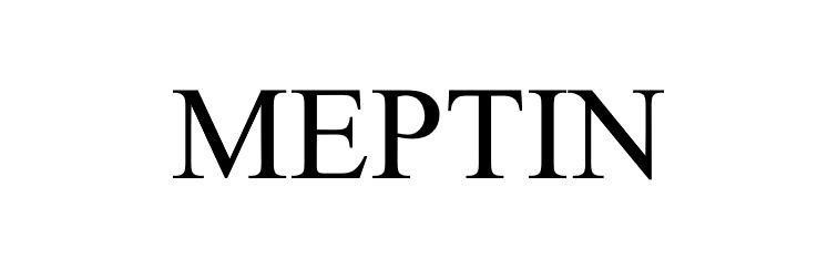 MEPTIN
