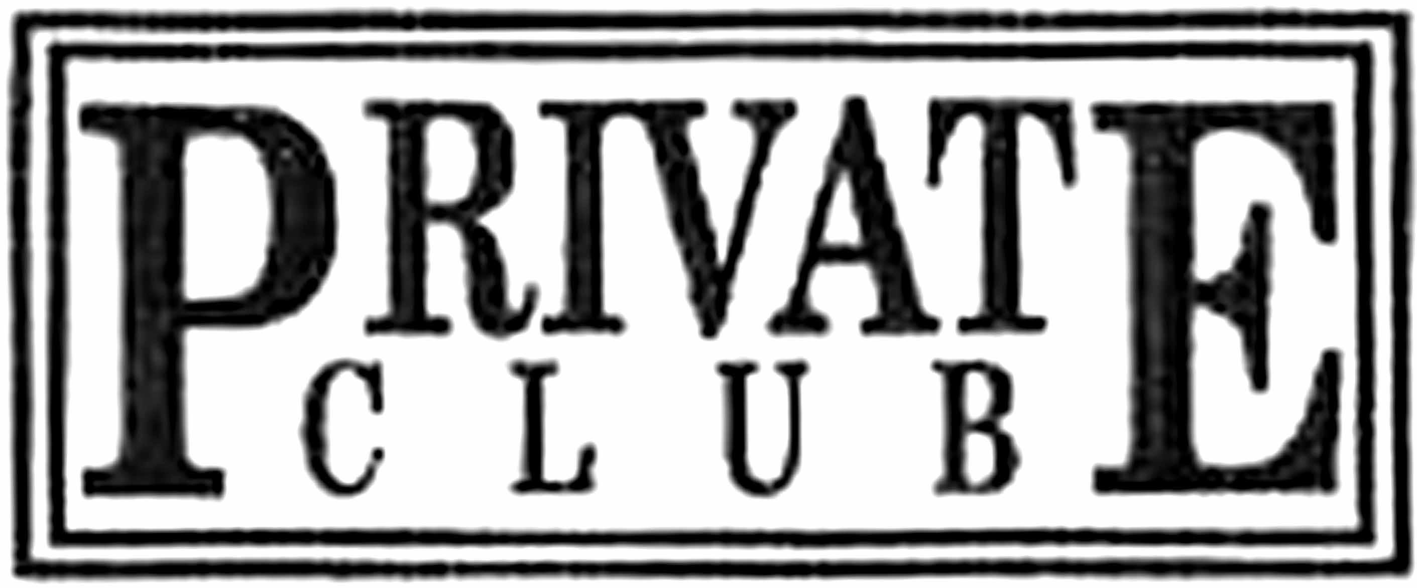 PRIVATE CLUB figurative