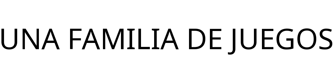 UNA FAMILIA DE JUEGOS