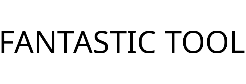 FANTASTIC TOOL