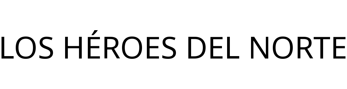LOS HÉROES DEL NORTE