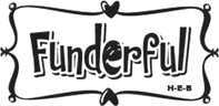 FUNDERFUL H-E-B
