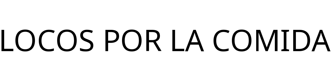 LOCOS POR LA COMIDA
