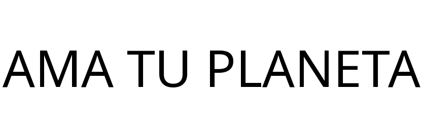 AMA TU PLANETA