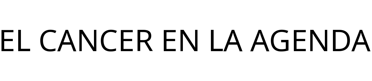 EL CANCER EN LA AGENDA