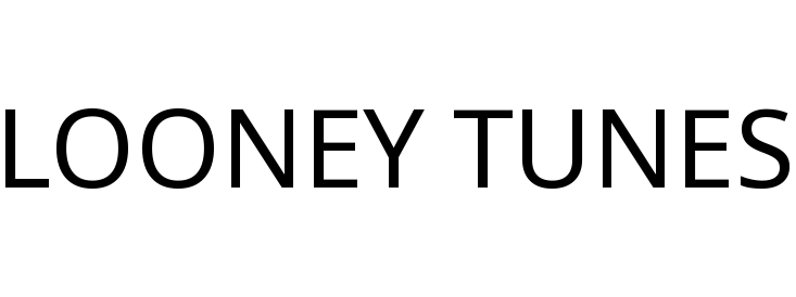LOONEY TUNES