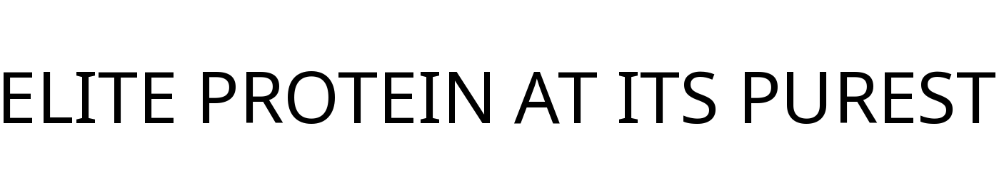 ELITE PROTEIN AT ITS PUREST