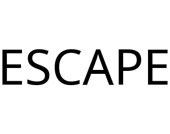 ESCAPE
