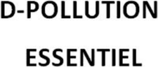 D-POLLUTION ESSENTIEL