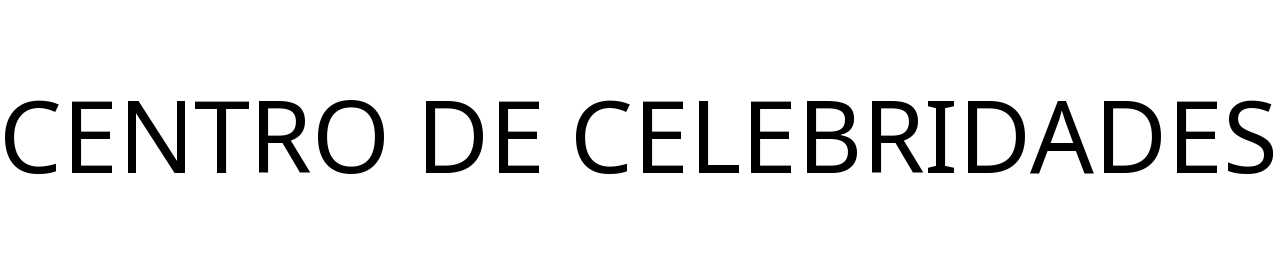CENTRO DE CELEBRIDADES