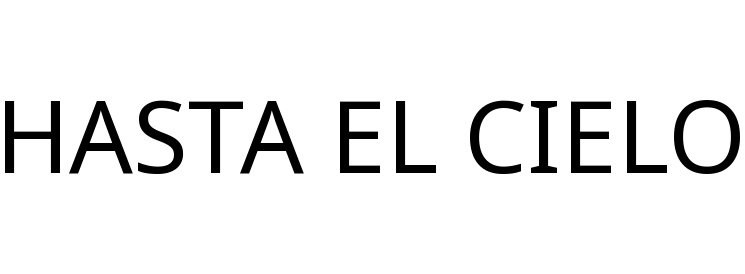 HASTA EL CIELO