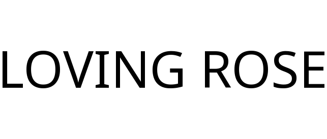 LOVING ROSE
