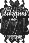 LÍBRANOS DEL MAL GRANDES VILLANOS DE TELENOVELA