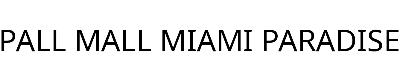 PALL MALL MIAMI PARADISE
