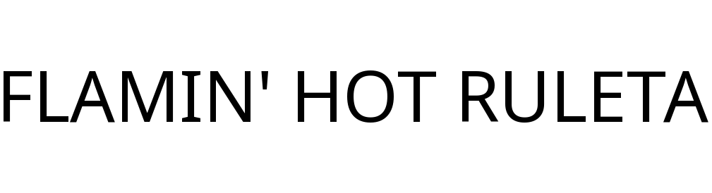 FLAMIN' HOT RULETA
