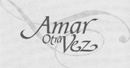AMAR OTRA VEZ