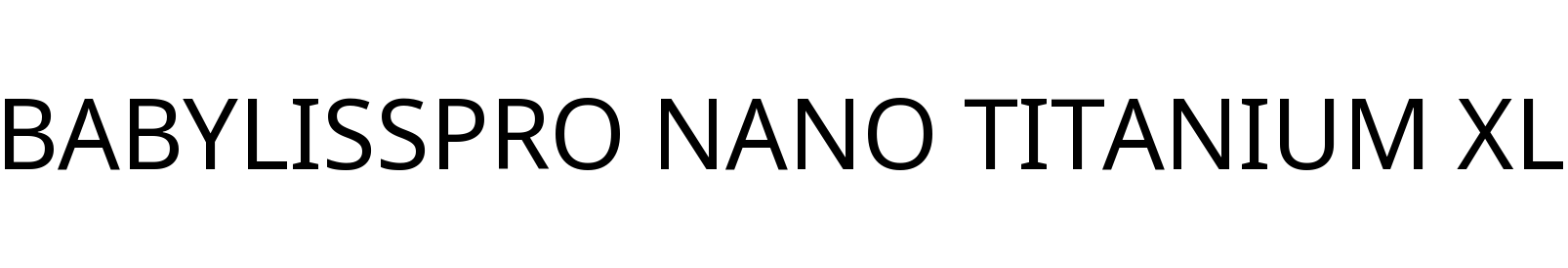 BABYLISSPRO NANO TITANIUM XL