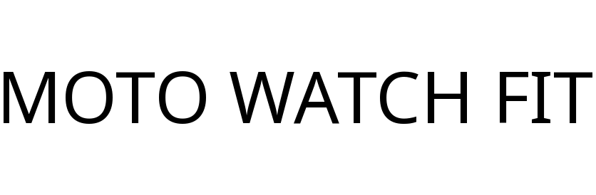 MOTO WATCH FIT