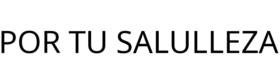POR TU SALULLEZA