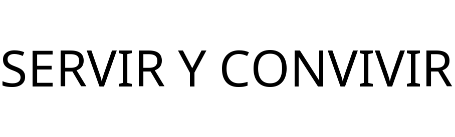 SERVIR Y CONVIVIR