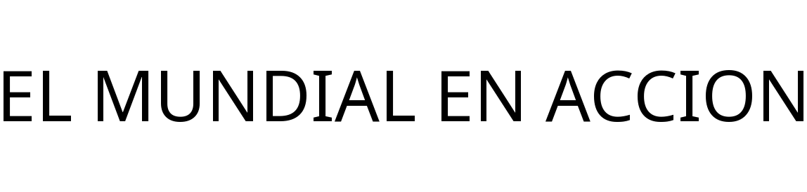 EL MUNDIAL EN ACCION