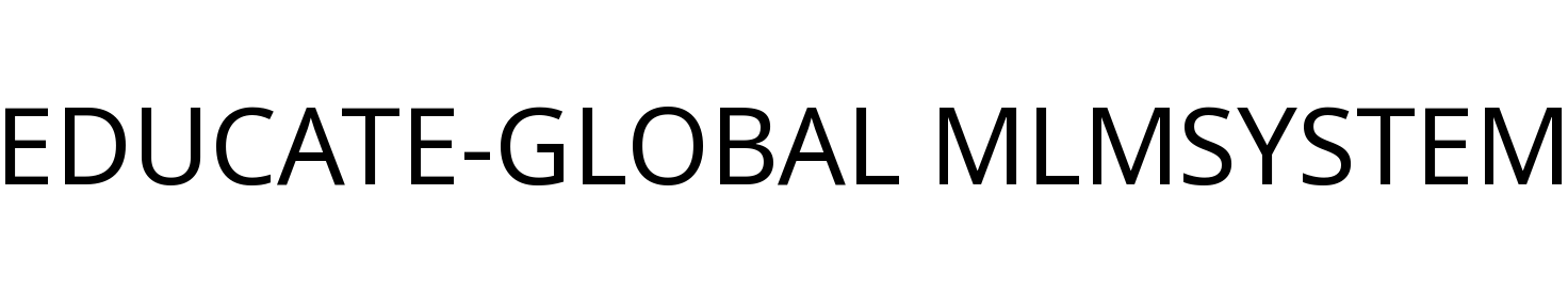 EDUCATE-GLOBAL MLMSYSTEM