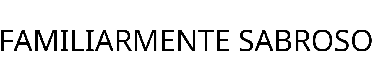 FAMILIARMENTE SABROSO