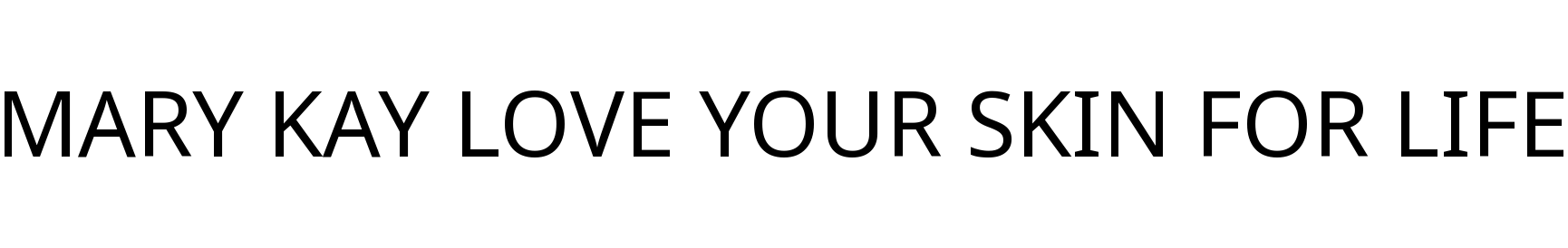 MARY KAY LOVE YOUR SKIN FOR LIFE