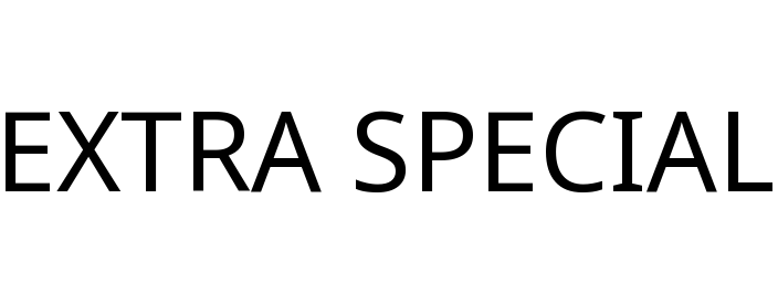 EXTRA SPECIAL