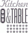 H-E-B KITCHEN & TABLE