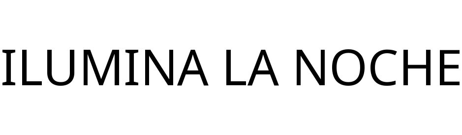 ILUMINA LA NOCHE