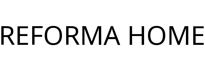 REFORMA HOME