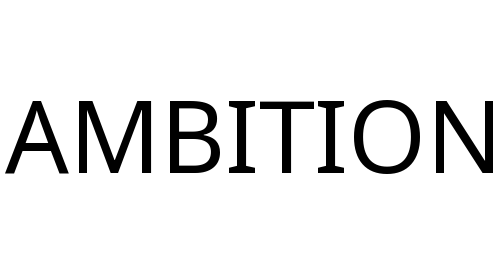 AMBITION