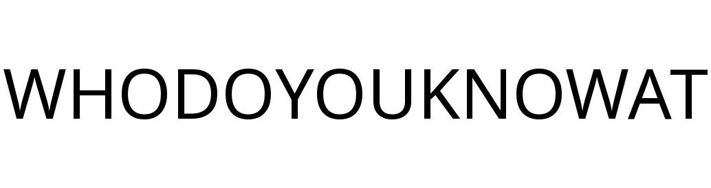 WHODOYOUKNOWAT