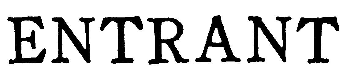 ENTRANT