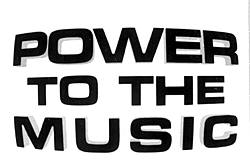 POWER TO THE MUSIC