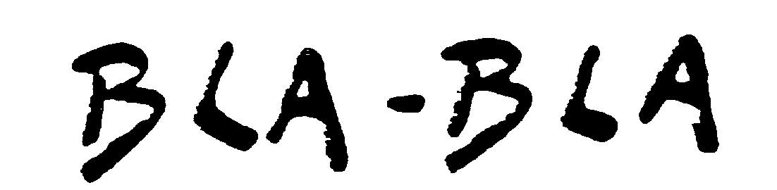 BLA BLA