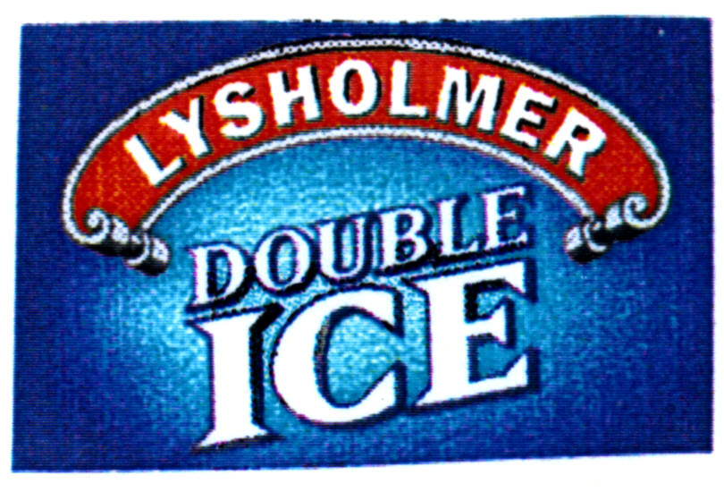 LYSHOLMER DOUBLE ICE