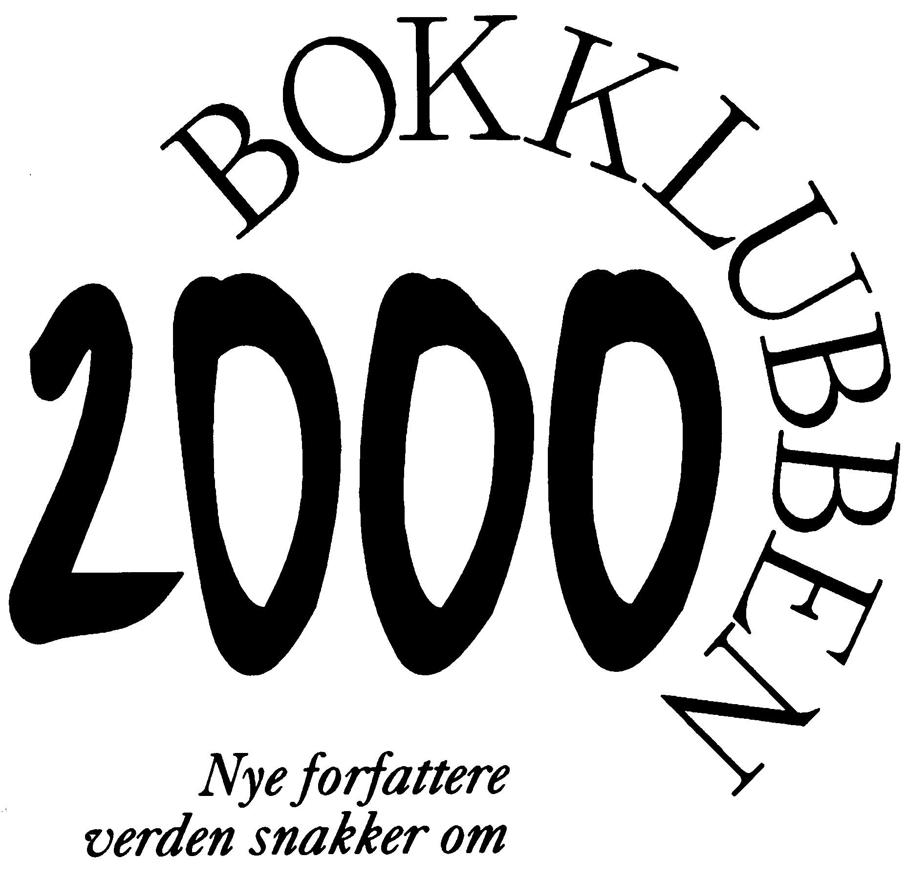 BOKKLUBBEN 2000 Nye forfattere verden snakker om