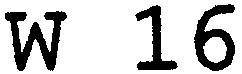 W 16