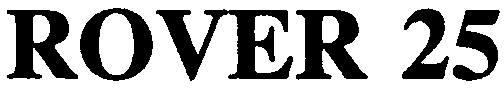 ROVER 25